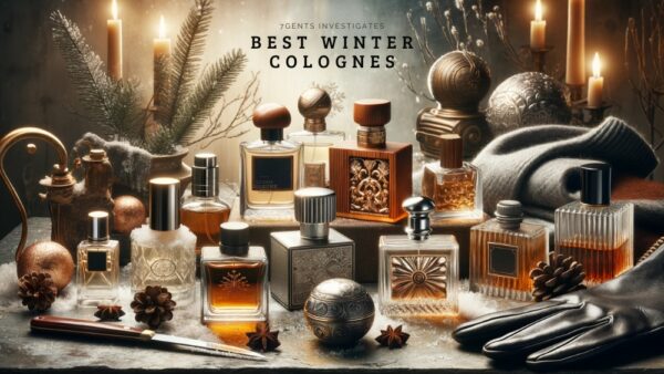 Best Winter Colognes For Men In For All Budgets Gents