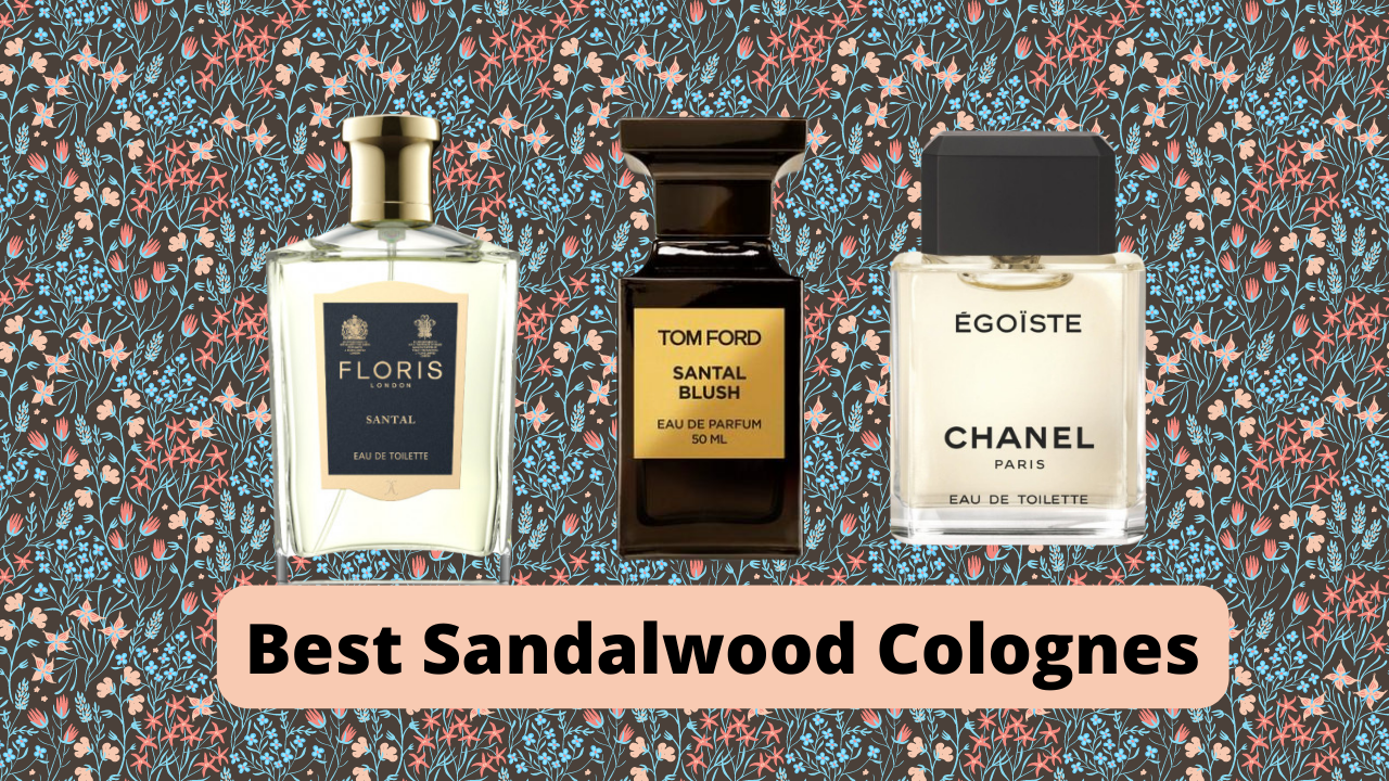 Best Sandalwood Colognes