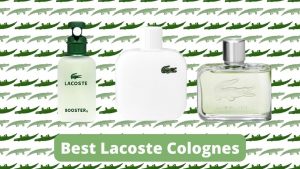 Best Lacoste colognes