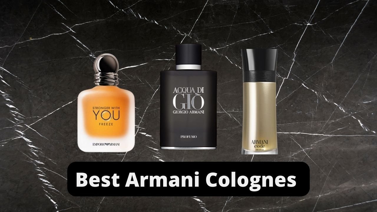 Best Armani colognes