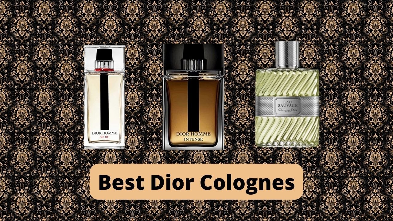 Best Dior cologne