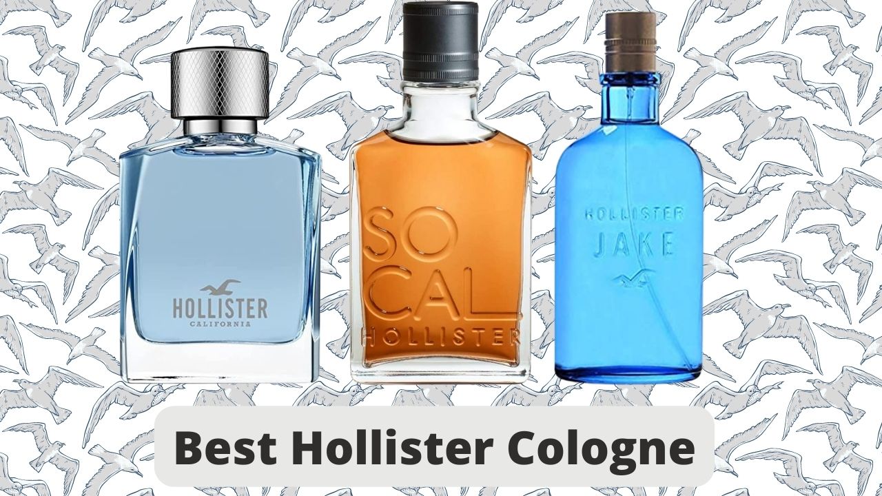 Best Hollister Cologne