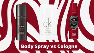 Body spray vs cologne