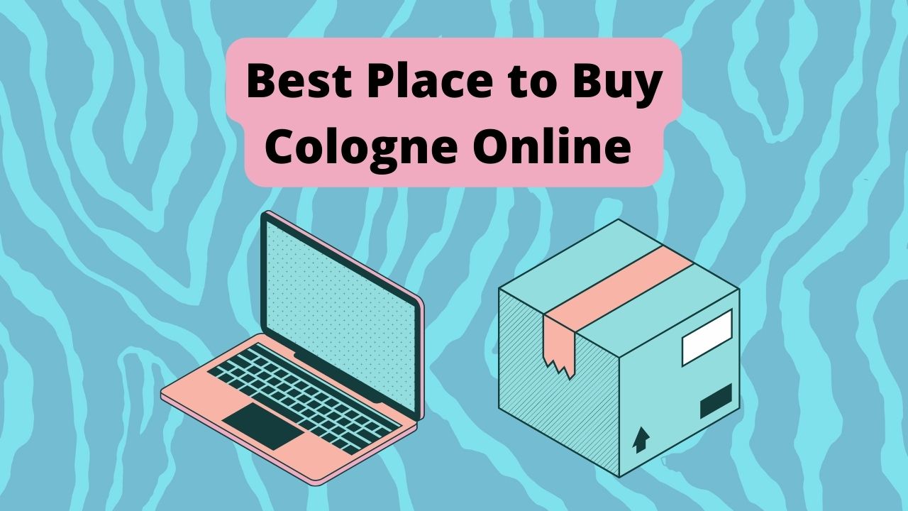 Best Places to buy cologne online