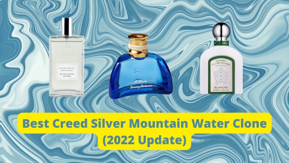 Best Creed Silver Mountain Water Clone - 2022 Update