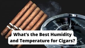 humidity and temperature for cigars